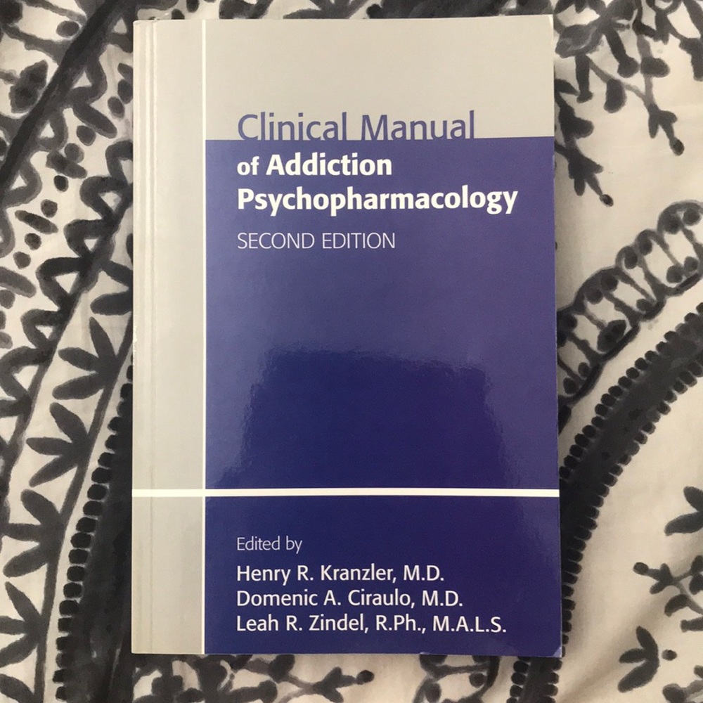 Clinical Manual of Addiction Psychopharmacology